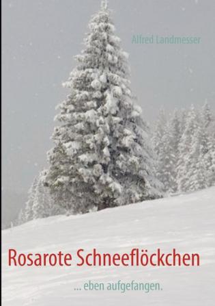 Rosarote Schneefl��ckchen