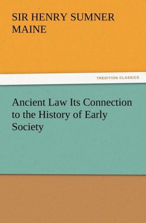 Ancient Law Its Connection to the History of Early Society