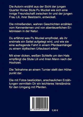 Pu Muckel - mein tierisches Pferdeleben: Wahre Erzählungen aus der Sicht einer Stute