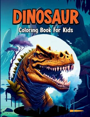 Dinosaur Coloring Book for Kids. Learn the Names of All the Dinosaurs and Have Coloring Fun.