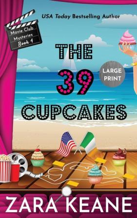 The 39 Cupcakes (Movie Club Mysteries Book 4): Large Print Edition