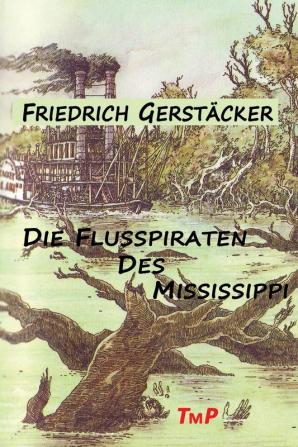 Die Flusspiraten des Mississippi