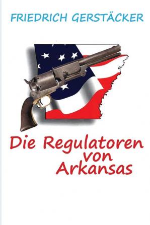 Die Regulatoren in Arkansas