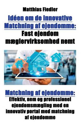 Ideen om de innovative Matchning af ejendomme: Fast ejendom maeglervirksomhed nemt: Matchning af ejendomme: Effektiv nem og professionel ... innovativ portal med matchning af ejendomme