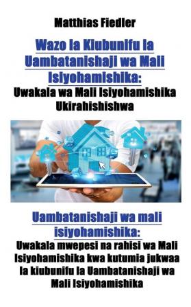 Wazo la Kiubunifu la Uambatanishaji wa Mali Isiyohamishika: Uwakala wa Mali Isiyohamishika Ukirahishishwa: Uambatanishaji wa mali isiyohamishika: ... la Uambatanishaji wa Mali Isiyohamishika