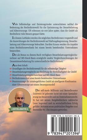 Rechtsformwahl für Selbständige & Existenzgründer: Mit optimaler Rechtsform Haftung begrenzen Steuerbelastung senken und Gewinn steigern (Wegweiser Zum Unternehmenserfolg)