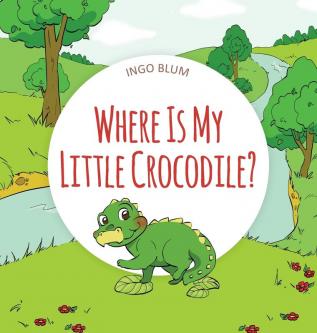 Where Is My Little Crocodile?: 1