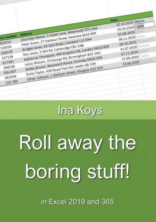 Roll away the boring stuff!: in Excel 2019 and 365: 7 (Short & Spicy)