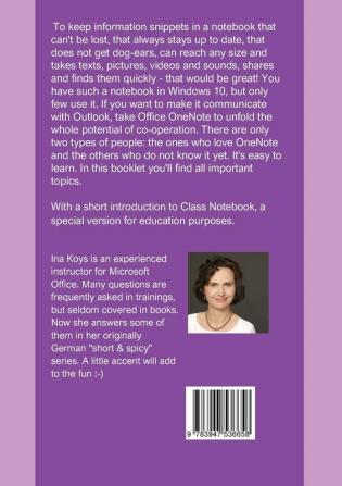 The Digital Notebook: One Note in Windows and Office with introduction to Class Notebook: 4 (Short & Spicy)