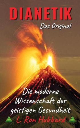 Dianetik: Die moderne Wissenschaft der geistigen Gesundheit: 1 (Free-Dianetics-Edition)