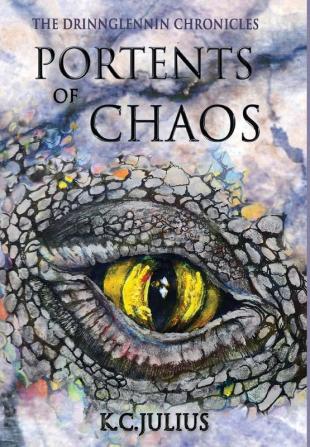 Portents of Chaos: 1 (The Drinnglennin Chronicles)