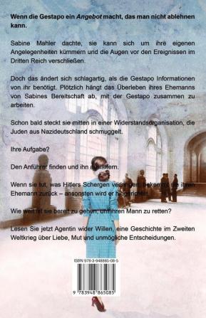 Agentin wider Willen: 4 (Kriegsjahre Einer Familie)