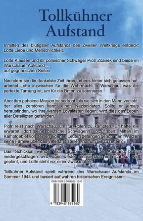 Tollkühner Aufstand: Eine anrührende Geschichte über Liebe Familienbande und den Widerstand gegen ein Unrechtsregime: 6 (Kriegsjahre Einer Familie)