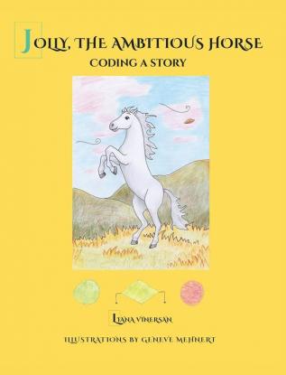 Jolly the Ambitious Horse: Coding a story: 1