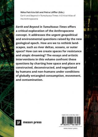 Earth and Beyond in Tumultuous Times (Future Ecologies)