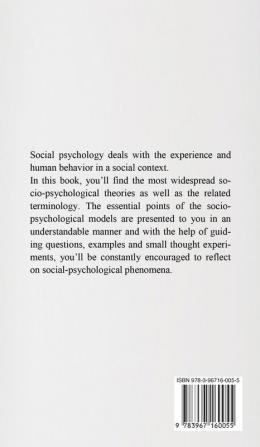 Social Psychology for Beginners: How our thoughts and feelings influence our behaviour in social interactions