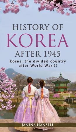 History of Korea after 1945: Korea the divided country after World War II