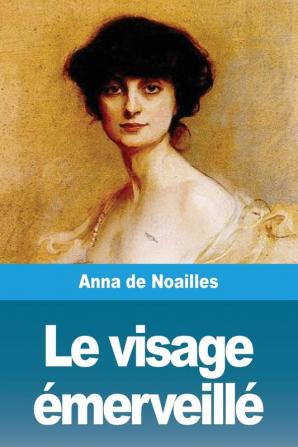 Le visage émerveillé