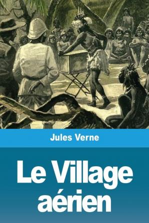 Le Village aérien