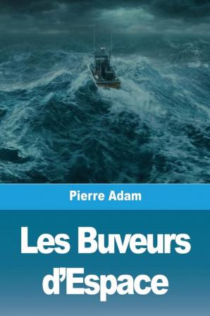 Les Buveurs d'Espace