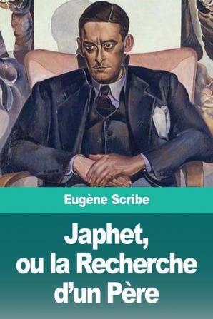 Japhet ou la Recherche d'un Père