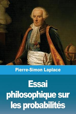 Essai philosophique sur les probabilits