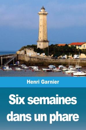 Six semaines dans un phare