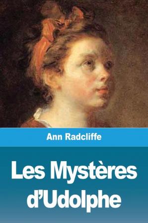 Les Mysteres d'Udolphe: Tome I