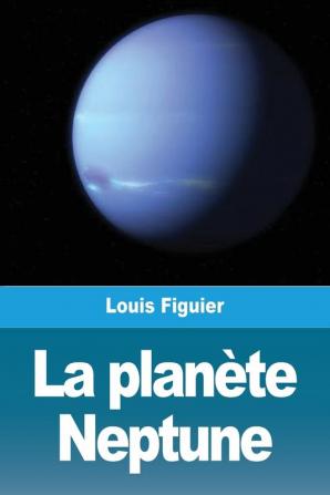 La planete Neptune