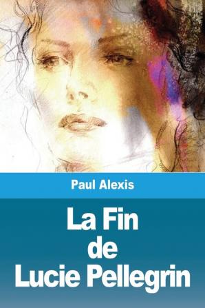 La Fin de Lucie Pellegrin