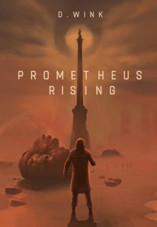 Prometheus Rising: a dystopian novel: 1 (Prometheus Dystopian)