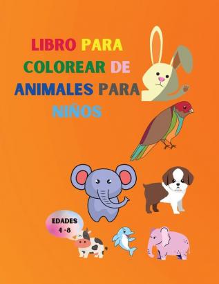 Libro para colorear de animales para ninos: Libro asombroso con animales fáciles de colorear para su hijo - Bosques de animales para preescolar y ... colorear sencillo para niños de 4 a 8 años