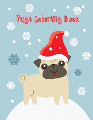 Pugs Coloring Book: Cute pug coloring book for kids (Funny Coloring Books for Kids)