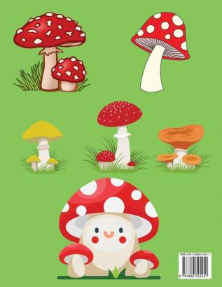 Mushroom Coloring Book for Kids: Activity Book Amazing Mushroom Coloring Book for Kids Great Gift for Boys & Girls Ages 2-4 4-6 4-8 6-8 Coloring Fun ... and Learning Fun Simple and Cute designs