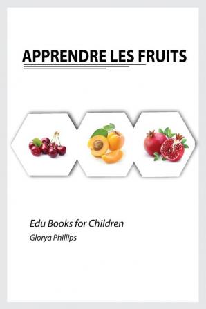 Apprendre les Fruits (Edu Books for Children)