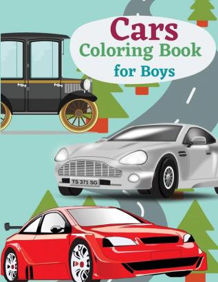 Cars Coloring Book for Boys: Coloring Book Vehicles Preschool Coloring Book Coloring Book Cars