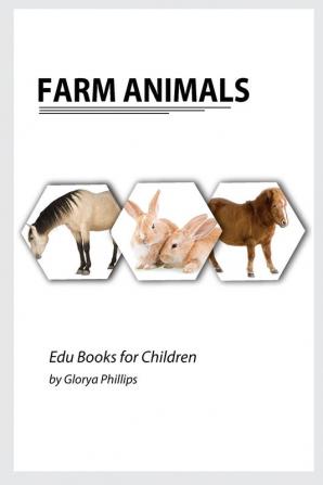 Farm Animals: Montessori real Farm Animals book bits of intelligence for baby and toddler children's book learning resources (Edu Books for Children)