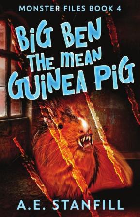 Big Ben The Mean Guinea Pig