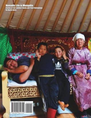 Nomadic Life in Mongolia ― Stories of the Enkhbat Family and Their Belongings