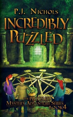 Incredibly Puzzled (The Puzzled Mystery Adventure Series: Book 4)