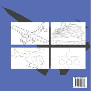 Airplanes Ships and Helicopters: Coloring book for kids