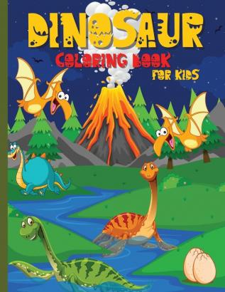 Dinosaur Coloring Book for Kids: An Exciting Coloring Book for Kids Ages 4-8 Epic Coloring Pages