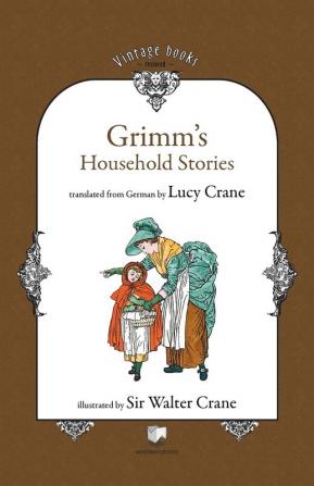 Grimm's Household Stories: 8 (Vintage Books Restored)