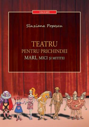 Teatru Pentru Prichindei, Mari, Mici Si Mititei