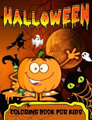 Halloween Coloring Book For Toddlers: Halloween Coloring Book For Kids Ages 2-4Happy Halloween Trick Or Treat Coloring Book With Spooky Cute Characters