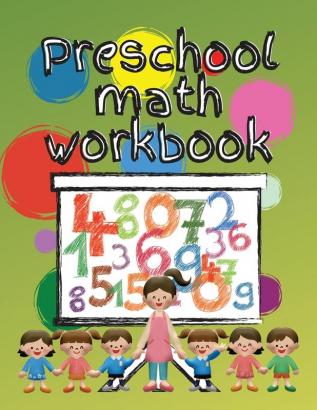 Preschool math workbook: Kindergarten math workbook for kids 3-5 Preschool activity coloring book for kids age 3 to 5