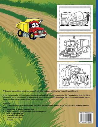 Trucks Coloring Book For Kids: Big Truck Coloring Book For Kids Ages 4-8 Fun Illustrations Of Fire Trucks Construction Trucks Garbage Trucks and More