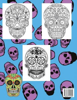 Sugar Skull Coloring Book for Grown-Ups: Amazing and Unique Designs Inspired by the Day of the Dead Coloring Pages for Relaxation and Stress Relieving