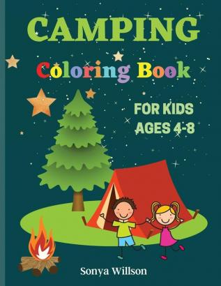 Camping Coloring Book: For Kids Ages 4-8