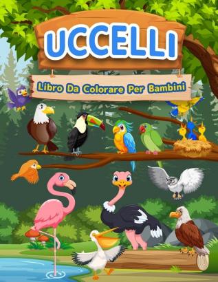 Libro Da Colorare Uccelli Per Bambini: Libro Di Uccelli Per Bambini Ragazzi E Ragazze. Libro Di Attività Dell'uccello Per Bambini Che Amano Giocare E ... Dell'uccello Per I Bambini I Bambini In Et